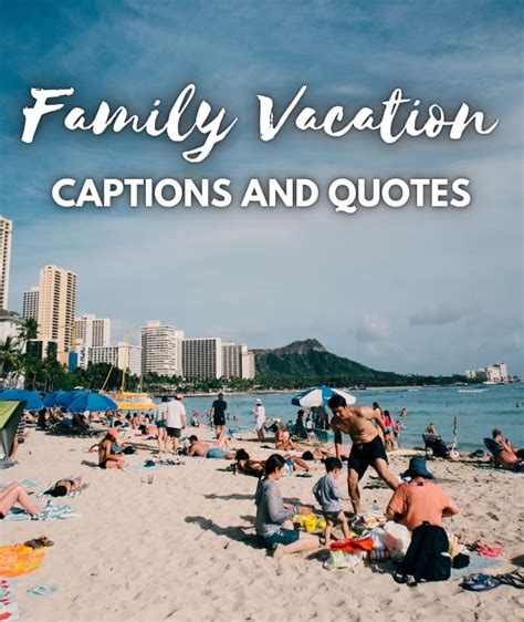 110 Best Family Vacation Captions For Instagram + Quotes On .